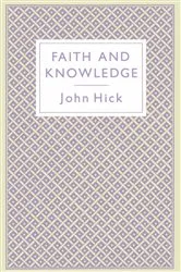 Book cover of Faith and Knowledge (2nd ed.) by John Hick