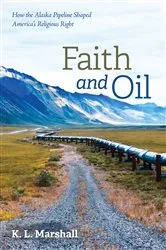Book cover of Faith and Oil by K. L. Marshall