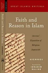 Book cover of Faith and Reason in Islam by Averroes