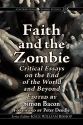 Book cover of Faith and the Zombie by Simon Bacon