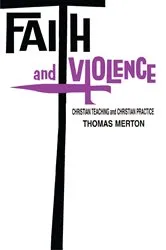 Book cover of Faith and Violence by Thomas Merton