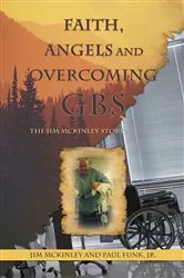 Book cover of Faith, Angels and Overcoming Gbs by Funk, Jr., Paul