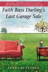 Book cover of Faith Bass Darling's Last Garage Sale by Lynda Rutledge