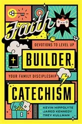 Book cover of Faith Builder Catechism by Kevin Hippolyte