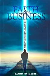 Book cover of Faith & Business by Sammy Grimaldo