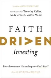 Book cover of Faith Driven Investing by Henry Kaestner
