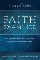 Book cover of Faith Examined by Clark R. Bates