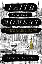 Book cover of Faith for This Moment by Rick McKinley