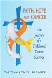 Book cover of Faith, Hope and Cancer by Unknown