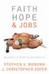 Book cover of Faith, Hope, and Jobs by Stephen V. Monsma