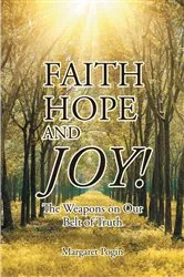 Book cover of Faith Hope and... Joy! by Margaret Pogin