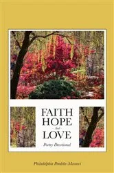 Book cover of Faith, Hope, And Love Poetry Devotional by Philadelphia Pendeke-Masawi