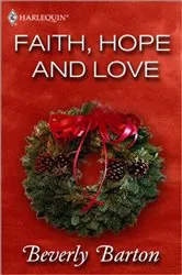 Book cover of Faith, Hope and Love by Beverly Barton