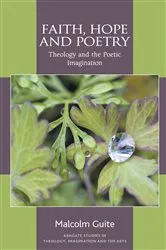 Book cover of Faith, Hope and Poetry by Malcolm Guite