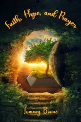 Book cover of Faith, Hope, and Prayer by Tommy Boone