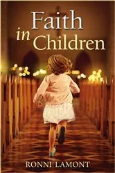 Book cover of Faith in Children by Ronni Lamont