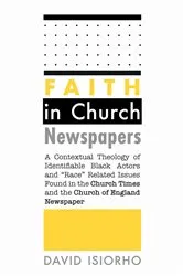 Book cover of Faith in Church Newspapers by David Isiorho