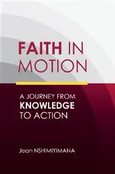Book cover of Faith in Motion by Jean Nshimiyimana
