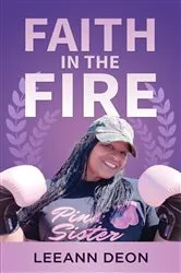 Book cover of Faith in the Fire by Leeann Deon