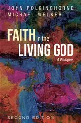 Book cover of Faith in the Living God, 2nd Edition by John Polkinghorne