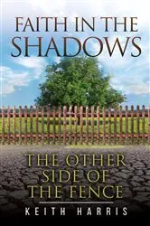 Book cover of Faith in the Shadows by Harris, Keith , R