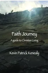 Book cover of Faith Journey by Kevin Patrick Kenealy