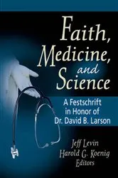 Book cover of Faith, Medicine, and Science by Harold G Koenig