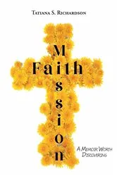 Book cover of Faith Mission by Tatiana S. Richardson