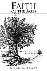 Book cover of Faith of the Ages by Richard N. Rhoades