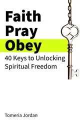 Book cover of Faith Pray Obey by Tomeria Jordan