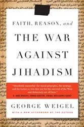Book cover of Faith, Reason, and the War Against Jihadism by George Weigel