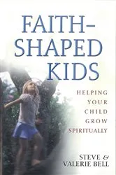 Book cover of Faith-Shaped Kids by Unknown