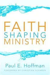 Book cover of Faith Shaping Ministry by Unknown