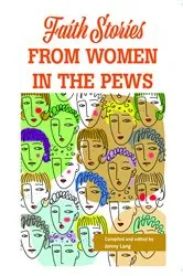 Book cover of Faith Stories From Women in the Pews by Unknown
