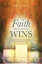 Book cover of Faith That Always Wins by Fatai Kasali