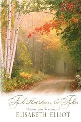 Book cover of Faith That Does Not Falter by Elisabeth Elliot