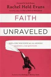 Book cover of Faith Unraveled by Rachel Held Evans