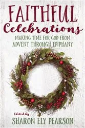 Book cover of Faithful Celebrations by Sharon Ely Pearson