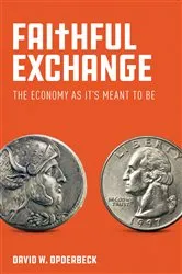 Book cover of Faithful Exchange by David  W. Opderbeck