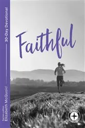 Book cover of Faithful: Food for the Journey - Themes by Elizabeth McQuoid