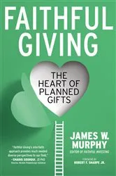 Book cover of Faithful Giving by James W. Murphy