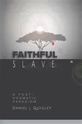 Book cover of Faithful Slave by Quigley, Daniel, J.