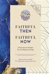 Book cover of Faithful Then, Faithful Now by Zondervan