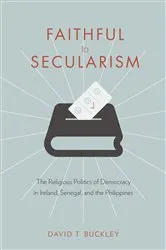 Book cover of Faithful to Secularism by David Buckley