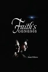 Book cover of Faith's Genesis by Susan Withrow
