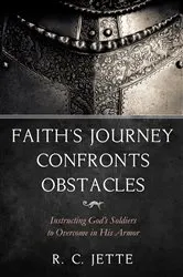 Book cover of Faith’s Journey Confronts Obstacles by R. C. Jette