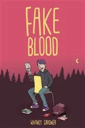 Book cover of Fake Blood by Whitney Gardner