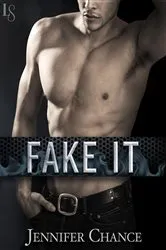 Book cover of Fake It by Jennifer Chance