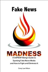 Book cover of Fake News Madness by Wilson, Corey, Lee