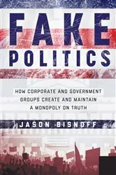 Book cover of Fake Politics by Jason Bisnoff